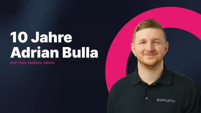 Adrian Bulla feiert Jubiläum -10 Jahre bei der EXPLETO GmbH